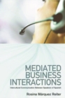Mediated Business Interactions : Intercultural Communication Between Speakers of Spanish - Book