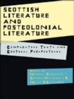 Scottish Literature and Postcolonial Literature : Comparative Texts and Critical Perspectives - eBook