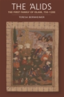 The 'Alids : The First Family of Islam, 750-1200 - Book