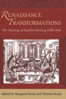 Renaissance Transformations : The Making of English Writing (1500-1650) - Book