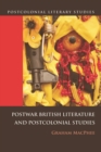 Postwar British Literature and Postcolonial Studies - Book