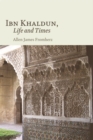 Ibn Khaldun : Life and Times - Book