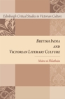 British India and Victorian Literary Culture - Book