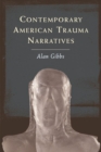Contemporary American Trauma Narratives - Book