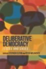Deliberative Democracy : Issues and Cases - Book