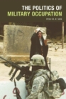 The Politics of Military Occupation - Book