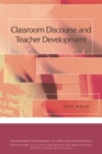 Classroom Discourse and Teacher Development - Book