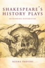 Shakespeare's History Plays : Rethinking Historicism - Book