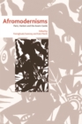 Afromodernisms : Paris, Harlem and the Avant-Garde - Book