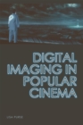 Digital Imaging in Popular Cinema - Book