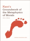 Kant's Groundwork of the Metaphysics of Morals : An Edinburgh Philosophical Guide - eBook