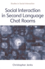 Social Interaction in Second Language Chat Rooms - Book