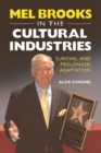 Mel Brooks in the Cultural Industries : Survival and Prolonged Adaptation - Book