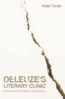 Deleuze's Literary Clinic : Criticism and the Politics of Symptoms - Book