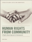 Human Rights from Community : A Rights-Based Approach to Development - eBook