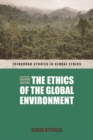 The Ethics of the Global Environment - Book