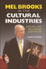 Mel Brooks in the Cultural Industries : Survival and Prolonged Adaptation - eBook