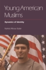 Young American Muslims : Dynamics of Identity - Book