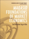 Maqasid Foundations of Market Economics - eBook