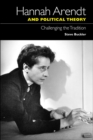 Hannah Arendt and Political Theory : Challenging the Tradition - eBook