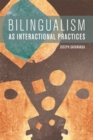 Bilingualism as Interactional Practices - eBook