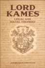 Lord Kames : Legal and Social Theorist - eBook