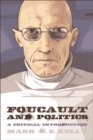 Foucault and Politics : A Critical Introduction - eBook