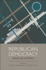 Republican Democracy : Liberty, Law and Politics - eBook