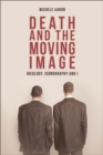 Death and the Moving Image : Ideology, Iconography and I - eBook