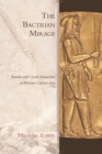 The Bactrian Mirage : Iranian and Greek Interaction in Western Central Asia - Book