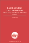 Law, Lawyers, and Humanism : Selected Essays on the History of Scots Law, Volume 1 - eBook