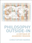 Philosophy Outside-In : A Critique of Academic Reason - eBook