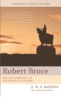 Robert Bruce : And the Community of the Realm of Scotland: An Edinburgh Classic Edition - Book