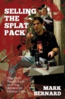 Selling the Splat Pack : The DVD Revolution and the American Horror Film - eBook