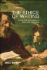 The Ethics of Writing : Authorship and Legacy in Plato and Nietzsche - eBook