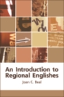 An Introduction to Regional Englishes : Dialect Variation in England - eBook