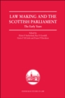 Law Making and the Scottish Parliament : The Early Years - eBook