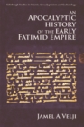 An Apocalyptic History of the Early Fatimid Empire - eBook