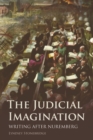 The Judicial Imagination : Writing After Nuremberg - Book