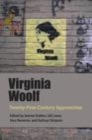 Virginia Woolf : Twenty-First-Century Approaches - eBook