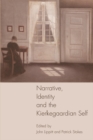 Narrative, Identity and the Kierkegaardian Self - Book