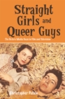 Straight Girls and Queer Guys : The Hetero Media Gaze in Film and Television - Book