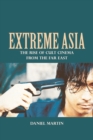 Extreme Asia : The Rise of Cult Cinema from the Far East - Book