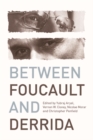 Between Foucault and Derrida - Book