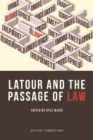 Latour and the Passage of Law - Book