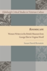 Roomscape : Women Writers in the British Museum from George Eliot to Virginia Woolf - Book
