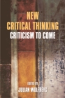 New Critical Thinking : Criticism to Come - eBook