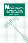 Mathematics: a Simple Tool for Geologists - Book