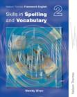 Nelson Thornes Framework English Skills in Spelling and Vocabulary 2 - Book