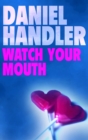Watch Your Mouth - Book